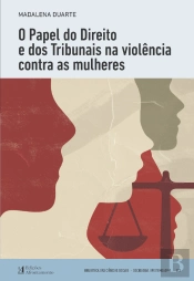 O Papel do Direito e dos Tribunais na Violência Contra as Mulheres