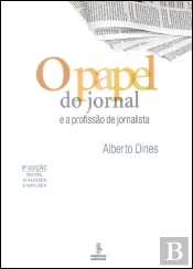O Papel do Jornal e a Profissão de Jornalista