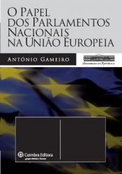 O Papel dos Parlamentos Nacionais na União Europeia