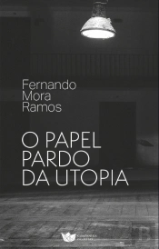 O Papel Pardo da Utopia