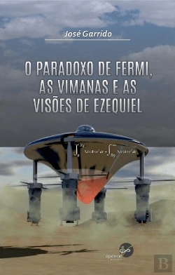 Bertrand.pt - O Paradoxo de Fermi, as Vimanas e as Visões de Ezequiel