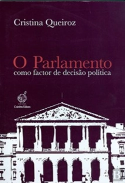 Bertrand.pt - O Parlamento Como Factor de Decisão Política