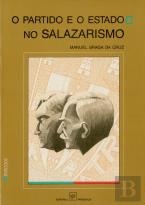 O Partido e o Estado no Salazarismo