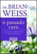 O Passado Cura