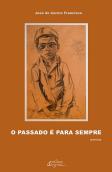 O Passado é para Sempre