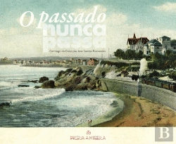 Bertrand.pt - O Passado Nunca Passa