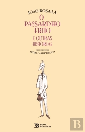 O Passarinho Frito e Outras Histórias