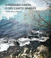 O Pássaro Canta o Seu Canto Simples