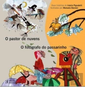 O Pastor de Nuvens | O Fotógrafo do Passarinho