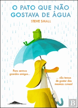 Bertrand.pt - O Pato que Não Gostava de Água