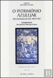 O Património Azulejar do Concelho de Montijo