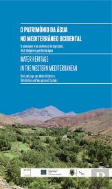 O Património da Água no Mediterrâneo Ocidental | Water Heritage in the Western Mediterranean