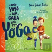 O Pavão Yoyô e o Tigre Gagá Juntos Fazem Yoga