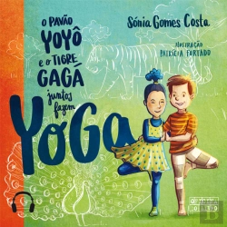 Bertrand.pt - O Pavão Yoyô E O Tigre Gagá Juntos Fazem Yoga