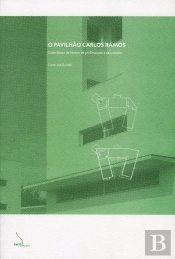 O Pavilhão Carlos Ramos