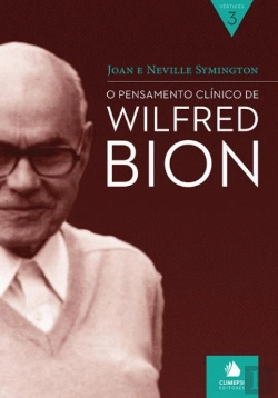 Bertrand.pt - O Pensamento Clínico de Wilfred Bion