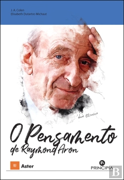 Bertrand.pt - O Pensamento de Raymond Aron