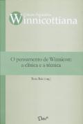 O Pensamento de Winnicott: A Clínica e a Técnica