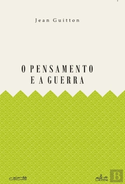 Bertrand.pt - O Pensamento e a Guerra