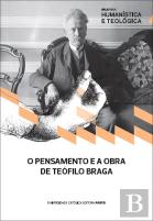 O Pensamento e a Obra de Teófilo Braga