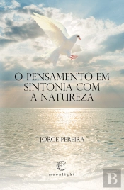 O Pensamento em Sintonia com a Natureza