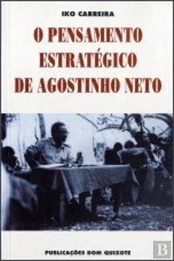 Bertrand.pt - O Pensamento Estratégico de Agostinho Neto