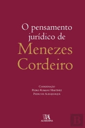 O Pensamento Jurídico de Menezes Cordeiro