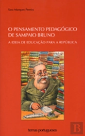 O Pensamento Pedagógico de Sampaio Bruno