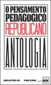 O Pensamento Pedagógico Republicano - Antologia