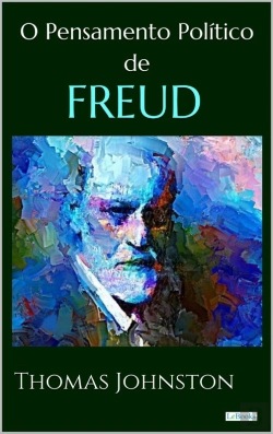 Bertrand.pt - O Pensamento Politico De Freud
