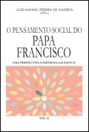 O Pensamento Social do Papa Francisco - Volume II