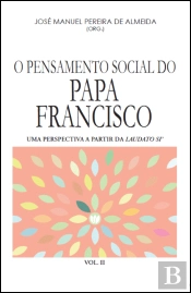 O Pensamento Social do Papa Francisco - Volume II