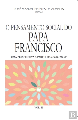 Bertrand.pt - O Pensamento Social do Papa Francisco - Volume II