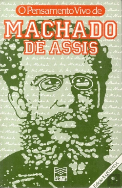 Bertrand.pt - O Pensamento Vivo de Machado de Assis
