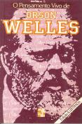 O Pensamento Vivo de Orson Welles