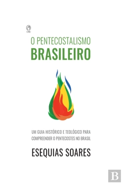 Bertrand.pt - O Pentecostalismo Brasileiro