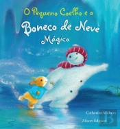 O Pequeno Coelho e o Boneco de Neve Mágico 