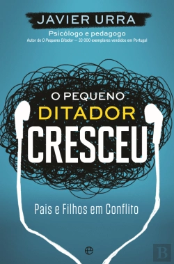 Bertrand.pt - O Pequeno Ditador Cresceu