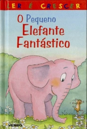O Pequeno Elefante Fantástico