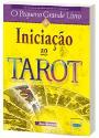 O Pequeno Grande Livro de Iniciação ao Tarot