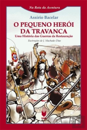 O Pequeno Herói da Travanca 