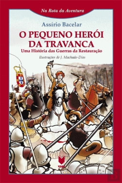 Bertrand.pt - O Pequeno Herói da Travanca 