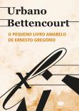 O Pequeno Livro Amarelo de Ernesto Gregório