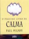 O Pequeno Livro da Calma