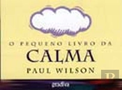 O Pequeno Livro da Calma