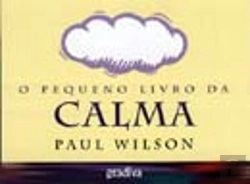 Bertrand.pt - O Pequeno Livro da Calma