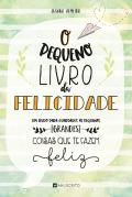 O Pequeno Livro da Felicidade