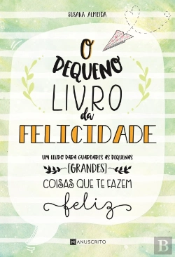 Bertrand.pt - O Pequeno Livro da Felicidade