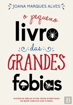 Bertrand.pt - O Pequeno Livro Das Grandes Fobias