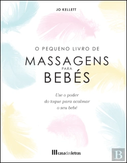 Bertrand.pt - O Pequeno Livro de Massagens para Bebés